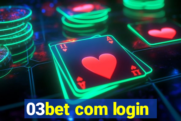 03bet com login